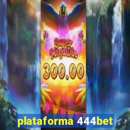 plataforma 444bet